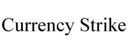 CURRENCY STRIKE trademark