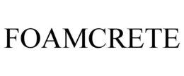 FOAMCRETE trademark