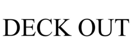 DECK OUT trademark