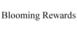 BLOOMING REWARDS trademark