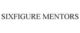 SIXFIGURE MENTORS trademark
