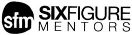 SFM SIXFIGURE MENTORS trademark