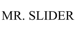 MR. SLIDER trademark
