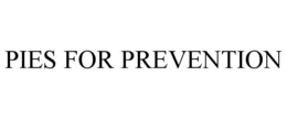 PIES FOR PREVENTION trademark