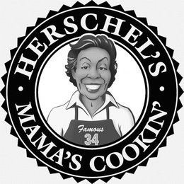 · HERSCHEL`S · MAMA`S COOKIN` FAMOUS 34 trademark