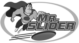 MR. SLIDER trademark