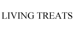 LIVING TREATS trademark