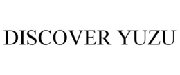 DISCOVER YUZU trademark