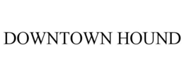 DOWNTOWN HOUND trademark