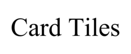 CARD TILES trademark