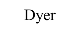 DYER trademark