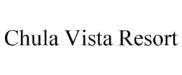 CHULA VISTA RESORT trademark