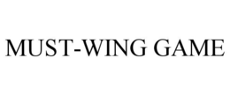MUST-WING GAME trademark