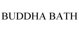BUDDHA BATH trademark