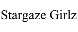 STARGAZE GIRLZ trademark