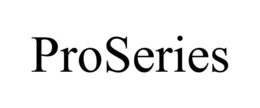 PROSERIES trademark
