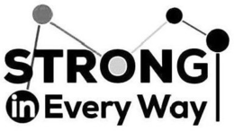 STRONG IN EVERY WAY trademark