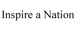 INSPIRE A NATION trademark