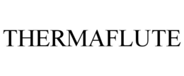 THERMAFLUTE trademark