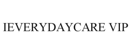 IEVERYDAYCARE VIP trademark