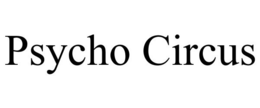 PSYCHO CIRCUS trademark