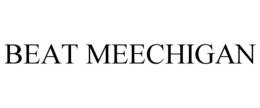 BEAT MEECHIGAN trademark