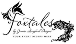 FOXTALES BY JANISE LANGFORD DESIGNS YOUR EVENT BEGINS HERE trademark