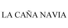LA CAÑA NAVIA trademark