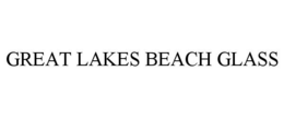 GREAT LAKES BEACH GLASS trademark