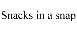 SNACKS IN A SNAP trademark