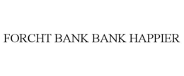FORCHT BANK BANK HAPPIER trademark