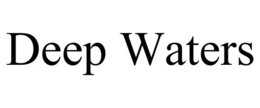 DEEP WATERS trademark