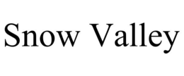 SNOW VALLEY trademark