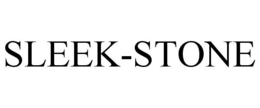 SLEEK-STONE trademark