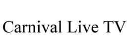 CARNIVAL LIVE TV trademark
