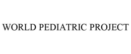 WORLD PEDIATRIC PROJECT trademark
