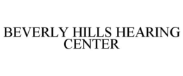 BEVERLY HILLS HEARING CENTER trademark