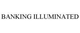 BANKING ILLUMINATED trademark