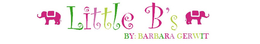 LITTLE B'S BY: BARBARA GERWIT trademark