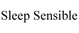 SLEEP SENSIBLE trademark