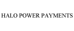HALO POWER PAYMENTS trademark