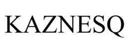 KAZNESQ trademark
