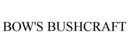 BOW'S BUSHCRAFT trademark