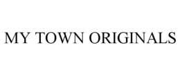 MY TOWN ORIGINALS trademark