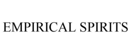 EMPIRICAL SPIRITS trademark