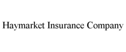 HAYMARKET INSURANCE COMPANY trademark