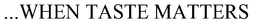 ...WHEN TASTE MATTERS trademark