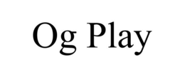 OG PLAY trademark