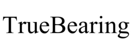 TRUEBEARING trademark