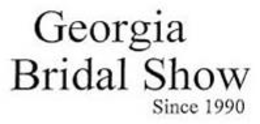 GEORGIA BRIDAL SHOW SINCE 1990 trademark